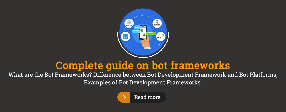 Complete guide on Bot Frameworks
