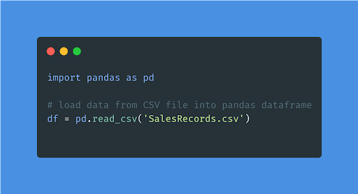 how you can load your data from a CSV file into the memory